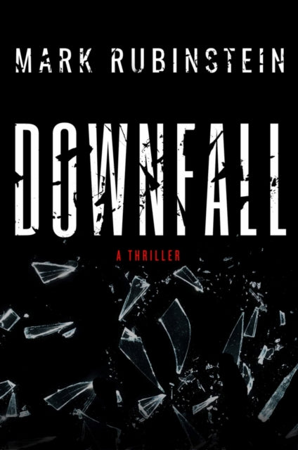Book cover of: Downfall. By: Mark Rubinstein