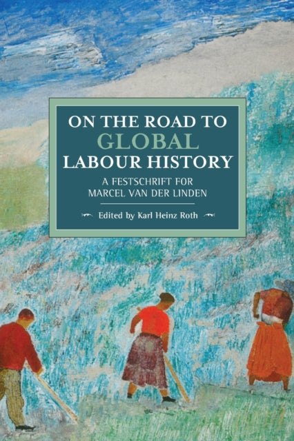 Book cover of: On The Road To Global Labour History