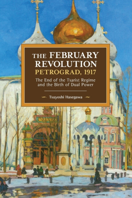 Book cover of: February Revolution, Petrograd, 1917. By: Tsuyoshi Hasegawa