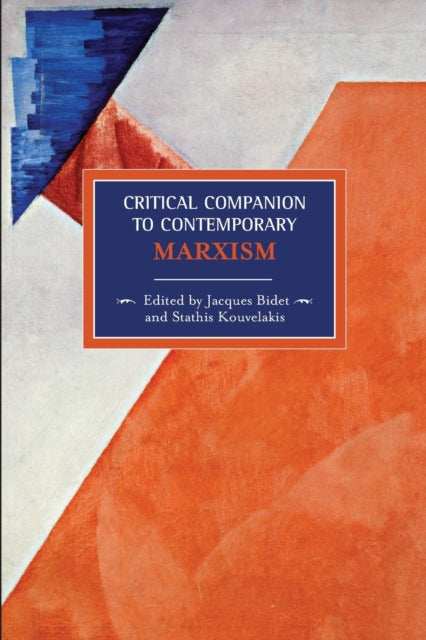Book cover of: Critical Companion To Contemporary Marxism. By: Jacques Bidet