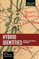Book cover of: Hybrid Identities: Theoretical And Empirical Examinations. By: Keri E. Iyall Smith