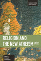 Book cover of: Religion And The New Atheism: A Critical Appraisal