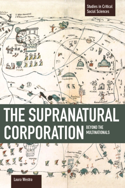 Book cover of: Supranational Corporation, The: Beyond The Multinationals. By: Laura Westra