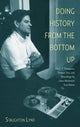Book cover of: Doing History From The Bottom Up. By: Staughton Lynd