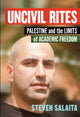 Book cover of: Uncivil Rites. By: Steven Salaita