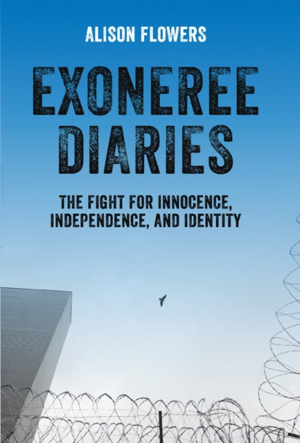 Book cover of: Exoneree Diaries. By: Alison Flowers