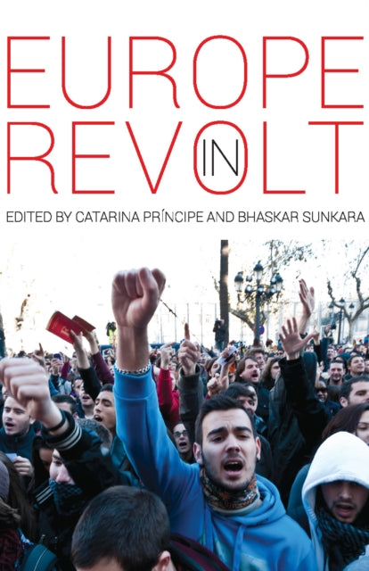 Book cover of: Europe In Revolt!. By: Catarina Príncipe