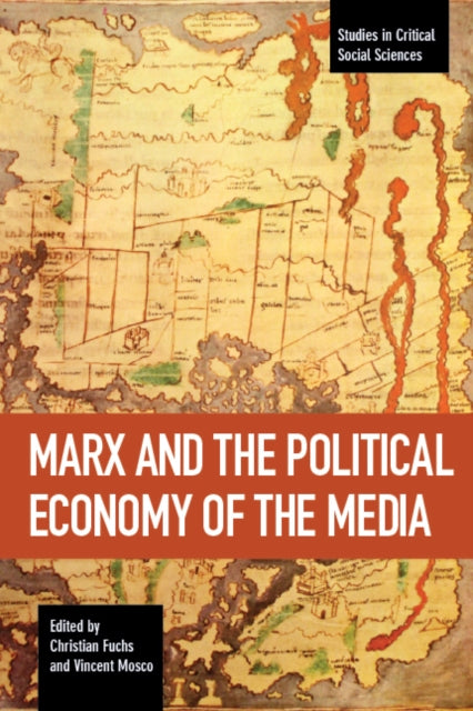 Book cover of: Marx And The Political Economy Of The Media