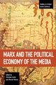 Book cover of: Marx And The Political Economy Of The Media