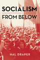 Book cover of: Socialism From Below. By: Hal Draper