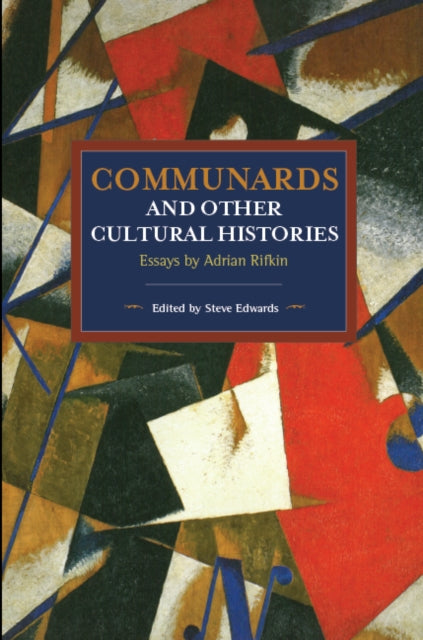 Book cover of: Communards And Other Cultural Histories. By: Adrian Rifkin