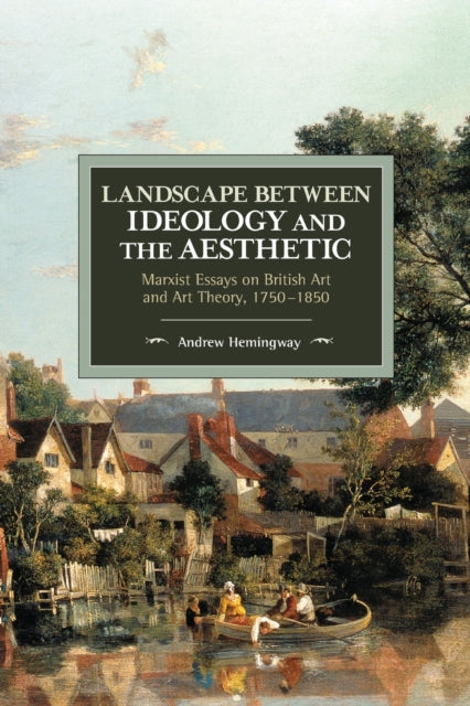 Book cover of: Landscape Between Ideology And The Aesthetic. By: Andrew Hemingway
