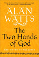 Book cover of: Two Hands of God. By: Alan Watts
