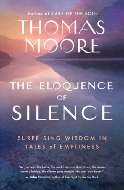 Book cover of: Eloquence of Silence. By: Thomas Moore