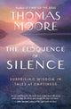 Book cover of: Eloquence of Silence. By: Thomas Moore