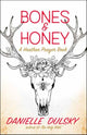 Book cover of: Bones & Honey. By: Danielle Dulsky