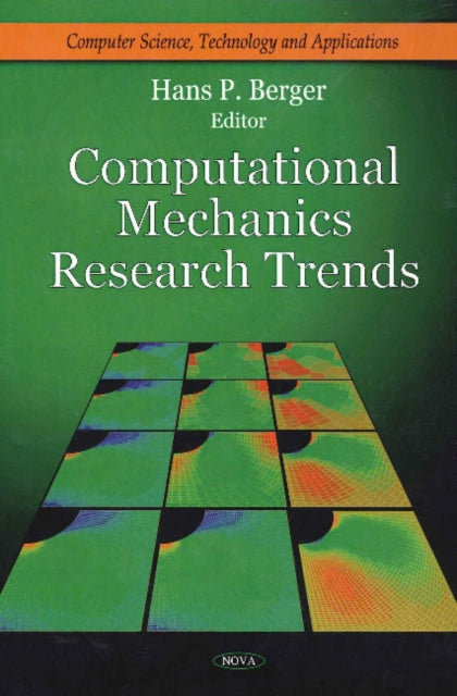 Book cover of: Computational Mechanics Research Trends. By: Hans P. Berger