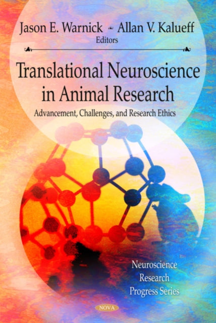 Book cover of: Translational Neuroscience & its Advancement of Animal Research Ethics