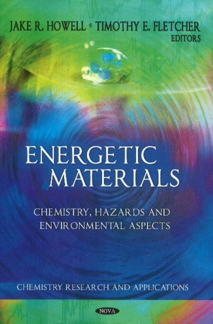Book cover of: Energetic Materials. By: Jake R. Howell
