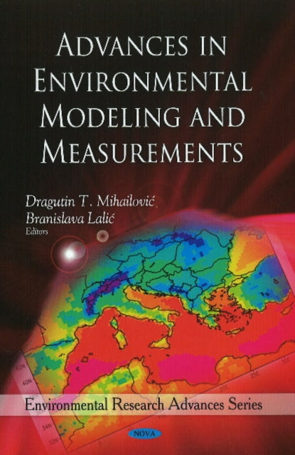 Book cover of: Advances in Environmental Modeling & Measurements