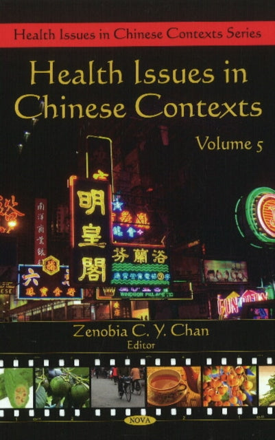 Book cover of: Health Issues in Chinese Contexts. By: Zenobia C. Y. Chan