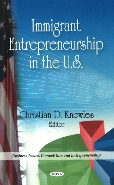 Book cover of: Immigrant Entrepreneurship in the U.S.