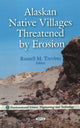 Book cover of: Alaskan Native Villages Threatened by Erosion. By: Russell M. Trevino