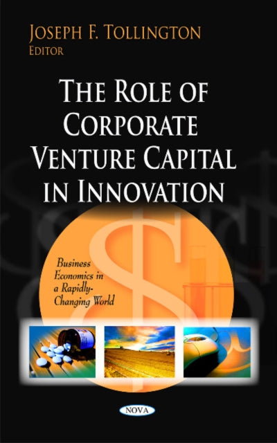 Book cover of: Role of Corporate Venture Capital in Innovation. By: Joseph F. Tollington
