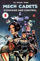 Book cover of: Mech Cadets: Command and Control. By: Greg Pak