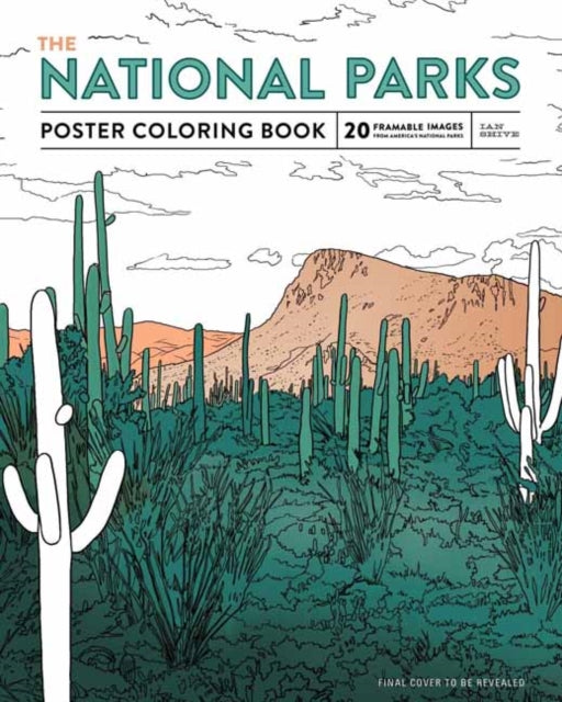 Book cover of: National Parks Poster Coloring Book. By: Ian Shive