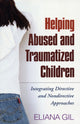 Book cover of: Helping Abused and Traumatized Children. By: Eliana Gil