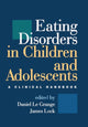 Book cover of: Eating Disorders in Children and Adolescents. By: Daniel Le Grange