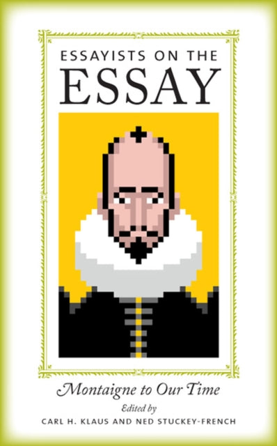 Book cover of: Essayists on the Essay. By: Carl H. Klaus