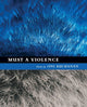 Book cover of: Must a Violence