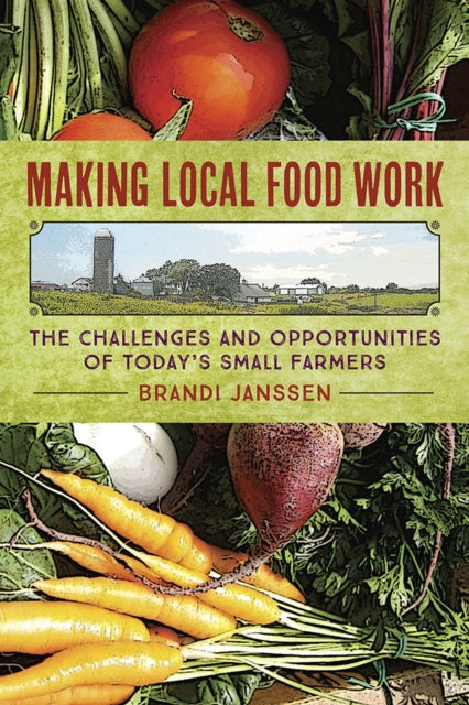 Book cover of: Making Local Food Work