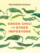 Book cover of: Green Chili and Other Impostors. By: Nina Furstenau