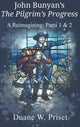 Book cover of: John Bunyan's The Pilgrim's Progress. By: Duane W. Priset