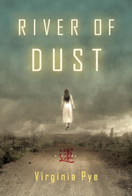Book cover of: River of Dust. By: Virginia Pye