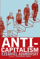 Book cover of: Anti-Capitalism. By: Ezequiel Adamovsky