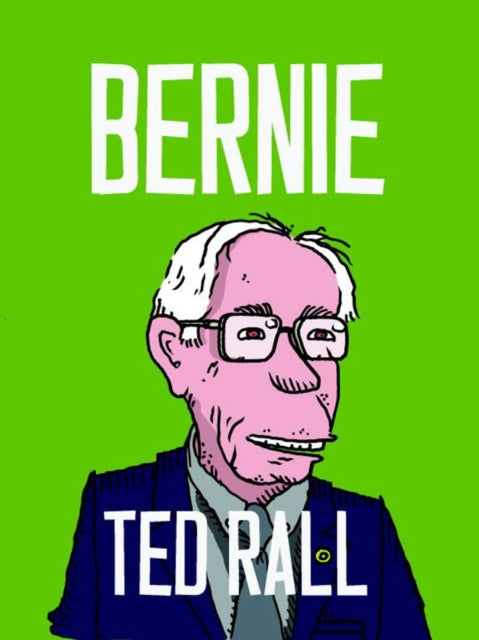 Book cover of: Bernie. By: Ted Rall