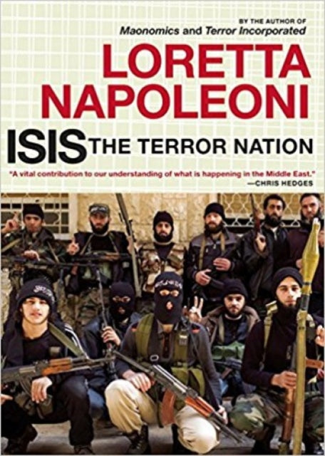 Book cover of: ISIS: The Terror Nation. By: Loretta Napoleoni