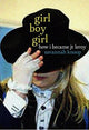 Book cover of: Girl Boy Girl. By: Savannah Knoop