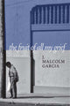 Book cover of: Fruit of All My Grief. By: J. Malcom Garcia
