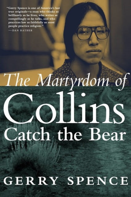 Book cover of: Martyrdom of Collins Catch the Bear. By: Gerry Spence