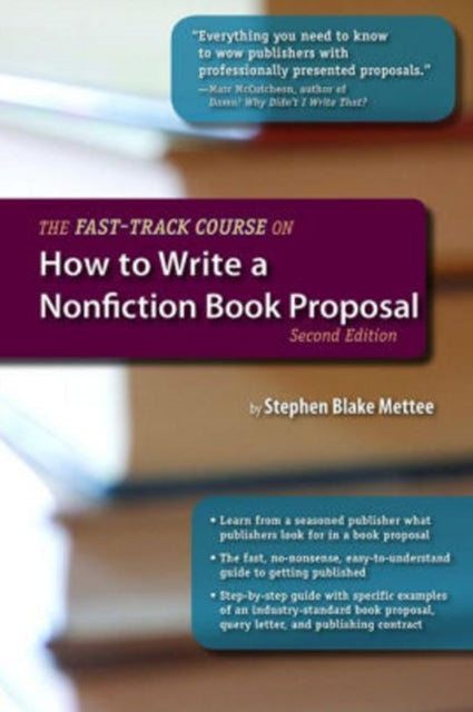 Book cover of: Fast-Track Course on How to Write a Nonfiction Book Proposal. By: Stephen Blake Mettee