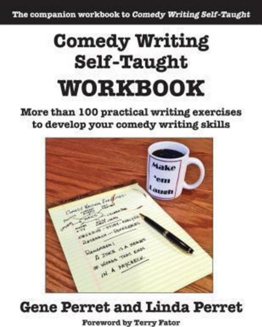 Book cover of: Comedy Writing Self-Taught Workbook. By: Gene Perret