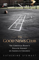 Book cover of: Good News Club. By: Katherine Stewart - undifferentiated