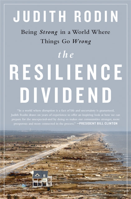 Book cover of: Resilience Dividend. By: Judith Rodin