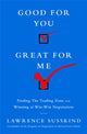Book cover of: Good for You, Great for Me (INTL ED). By: Lawrence Susskind