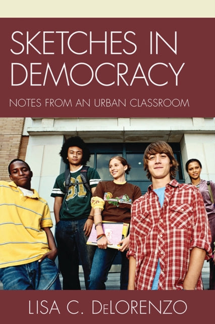 Book cover of: Sketches in Democracy. By: Lisa DeLorenzo